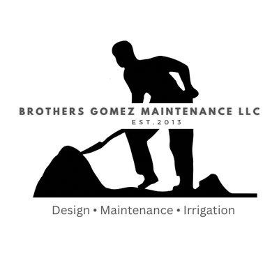 Brothers Gomez Maintenance