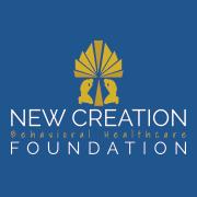 New Creation Behavioral Healthcare Foundation