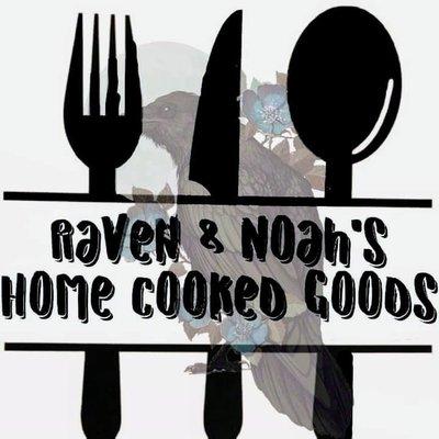 Raven & Noah's Homemade Cooked Goods
