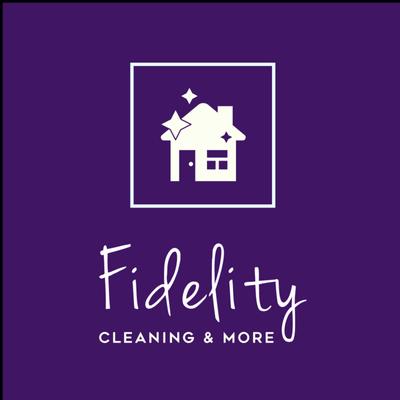 Fidelity Cleaning & More
