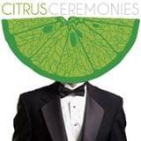 Citrus Ceremonies