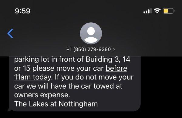 Threats to tow with an hour notice when they do work, too bad if you have work or any responsibility.