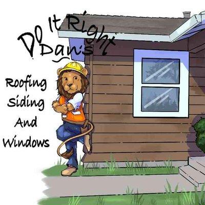 Do It Right Dans Roofing Siding and Windows