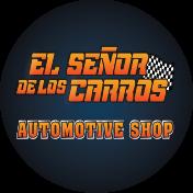 El Senor De Los Carros Auto Repair