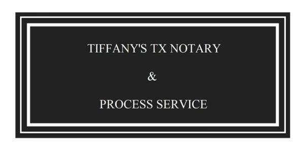 Tiffany's TX Notary & Process Service