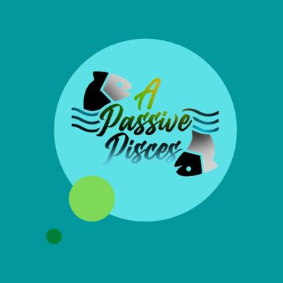 A Passive Pisces