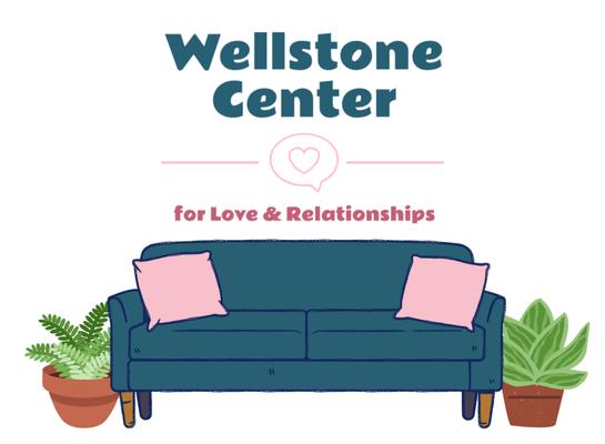 Wellstone Center for Love & Relationships