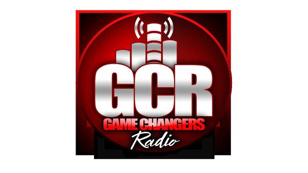 GCR Game Changers Radio