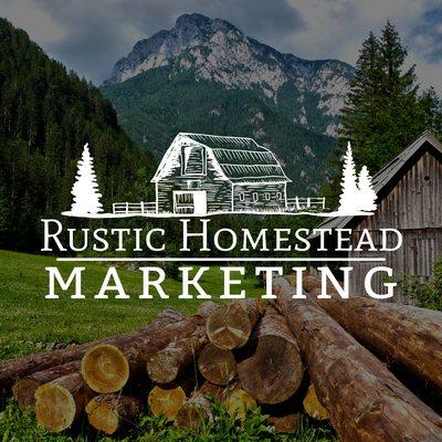 Rustic Homestead Marketing