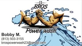 II Bro'S Power wash