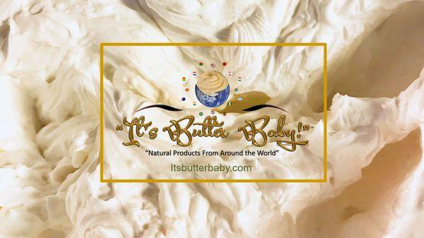 "It's Butter Baby!" All Natural Earthen Products from All over the World.