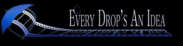 Every Drop's An Idea