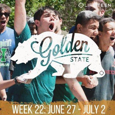 LIFETeen Golden State Camp, Summer 2016