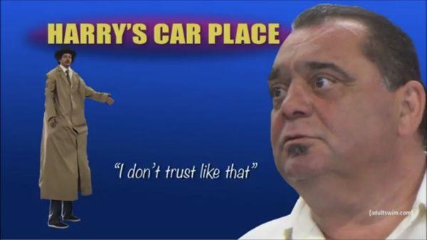 As Harry states " I don't trust like that"