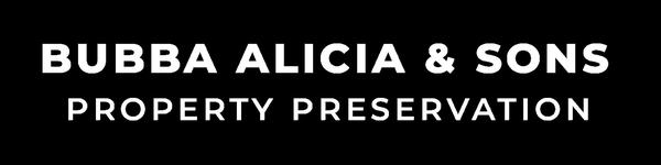 Bubba Alicia & Sons Property Preservation