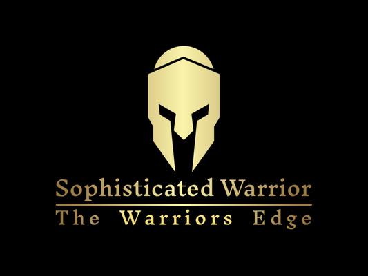Sophisticated Warrior
The Warriors Edge
