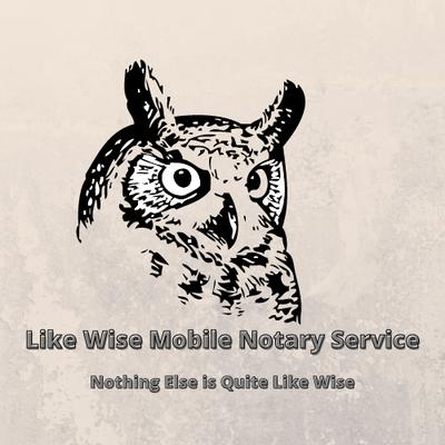 Like Wise Mobile Notary Service LLC