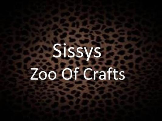 Sissys Zoo Of Crafts
