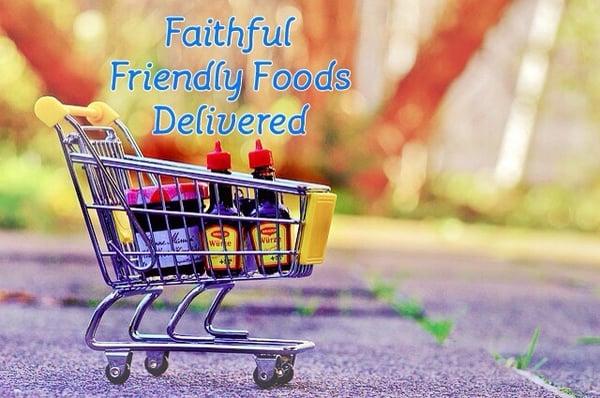 Faithful Friendly Foods Delivered