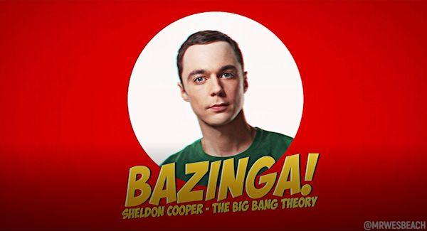 the bazinga man.
