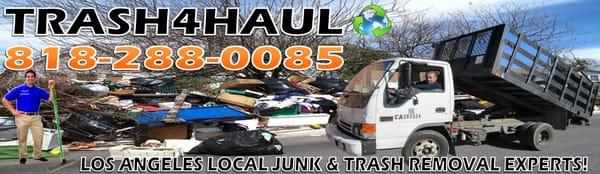 TRASH4HAUL remove all rubbish, furniture, appliances, construction debris, yard waste, garbage & JUNK OF ALL KINDS. 818-288-0085
