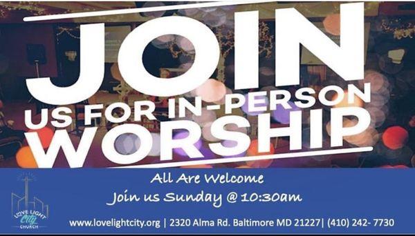 Come worship with us in-person or online at our Facebook page @lovelightcitychurch
