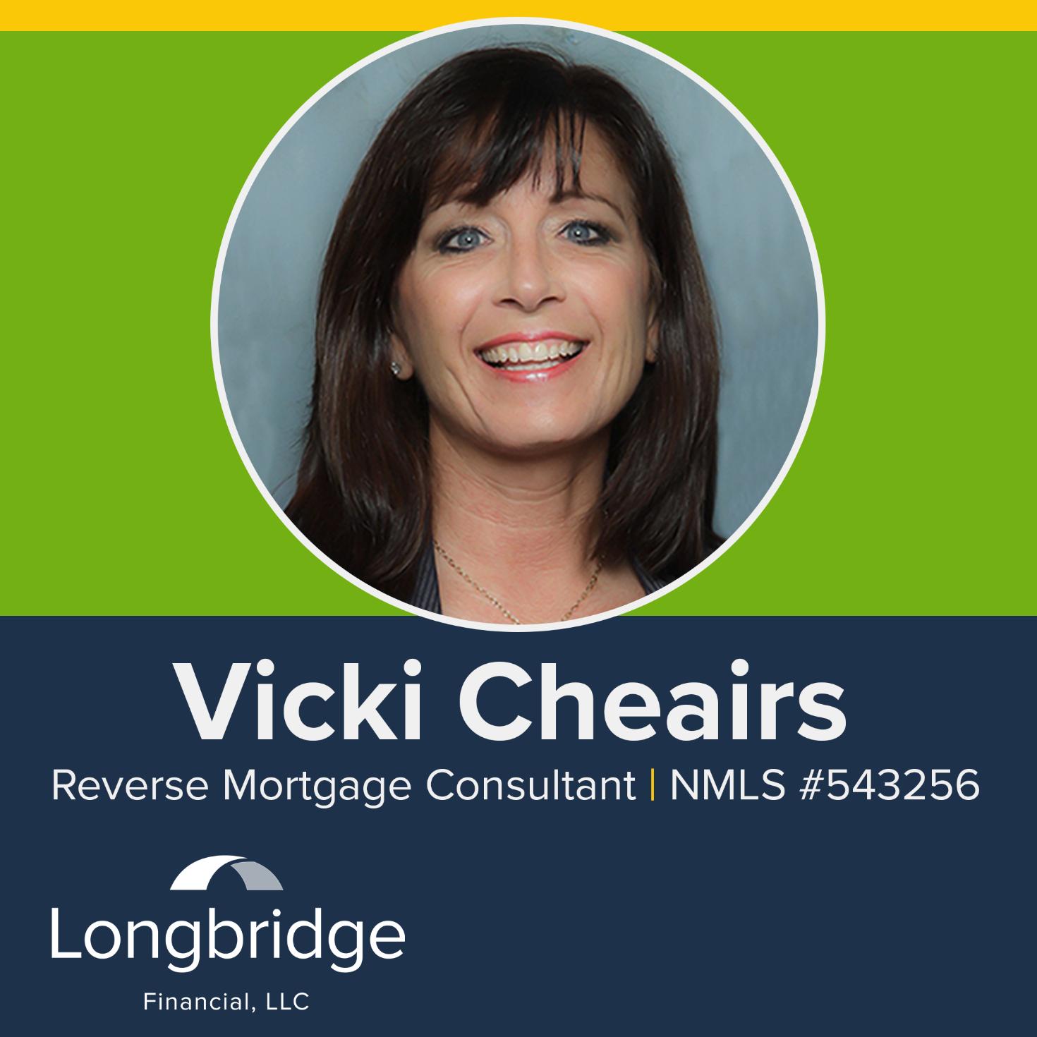Longbridge Financial, LLC - Vicki Cheairs - Reverse Mortgages