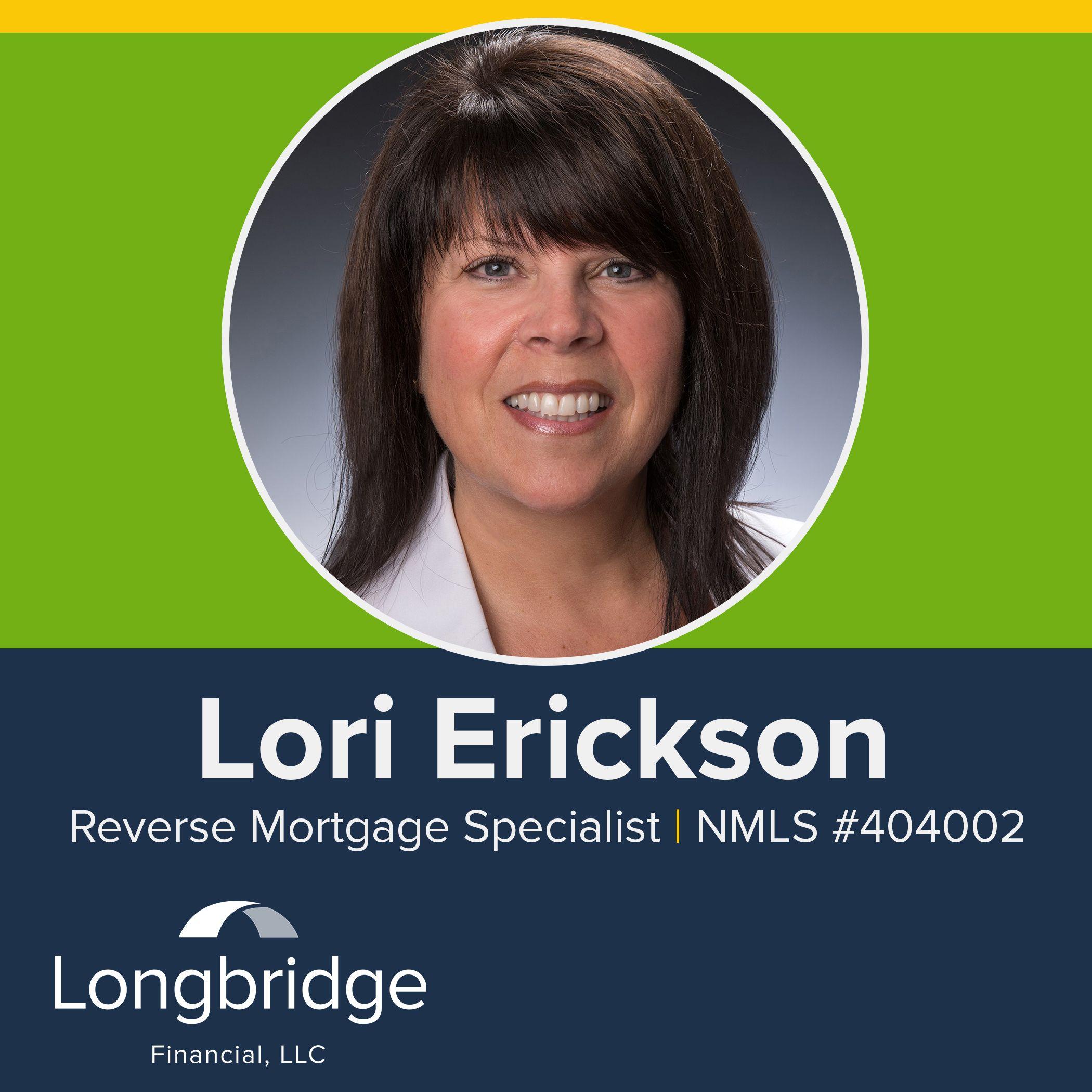 Longbridge Financial, LLC - Lori Erickson