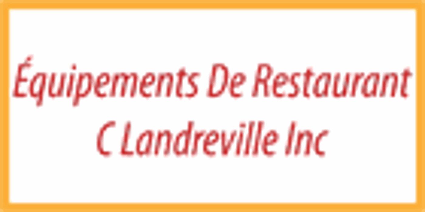 Equipements De Restaurant C Landreville Inc