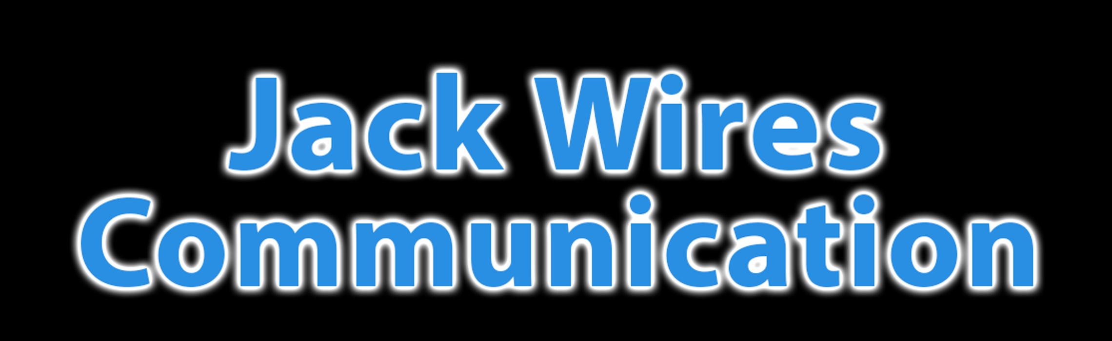 Jack Wires Comnunication