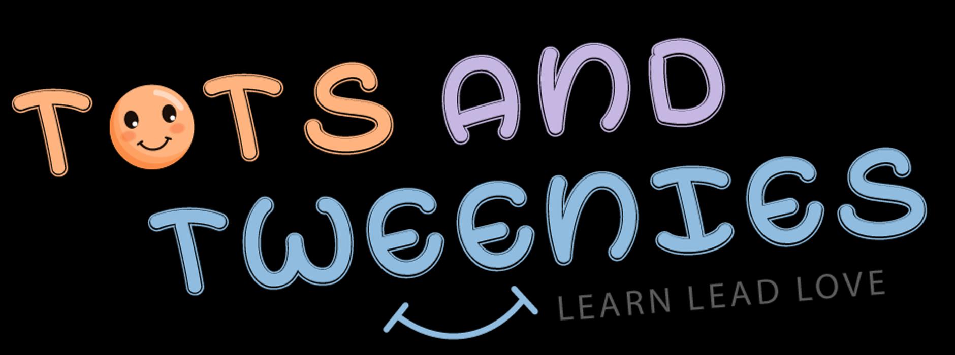 Tots and Tweenies