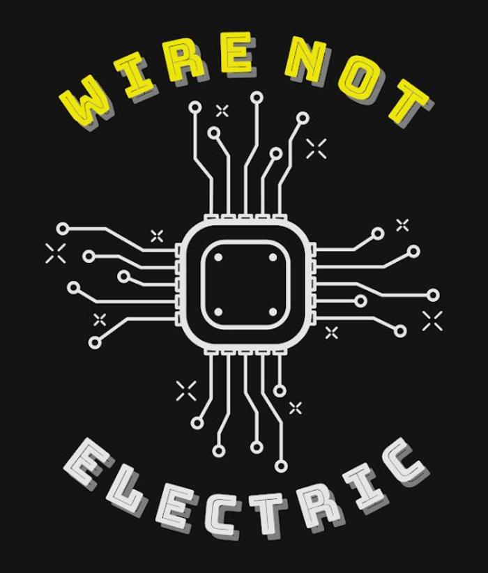 Wire Not Electric