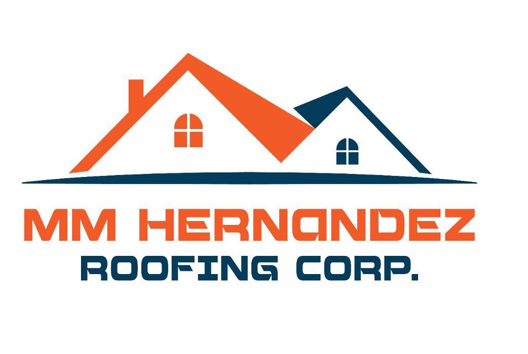 MM Hernandez Roofing Corp