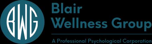 Blair Wellness Group | A Professional Psychological Corporation