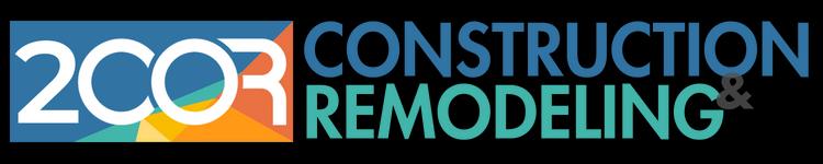 2COR Construction & Remodeling
