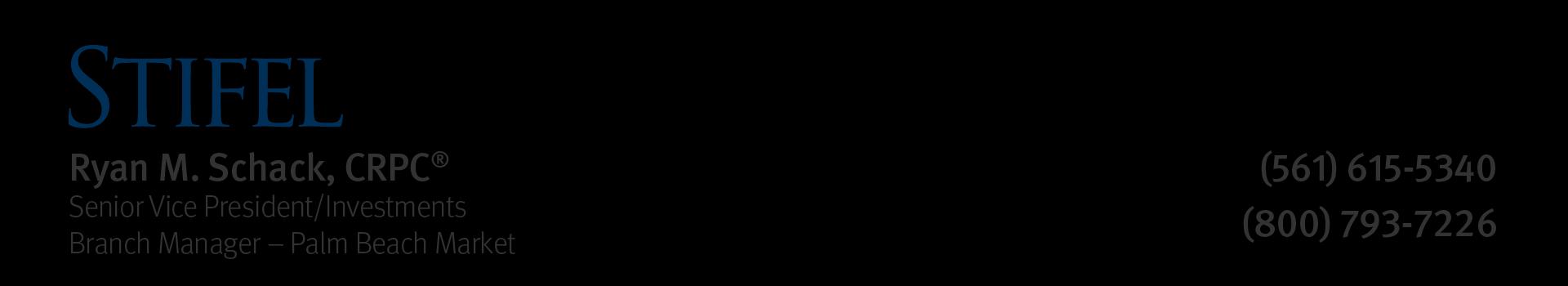 Stifel | Ryan M. Schack