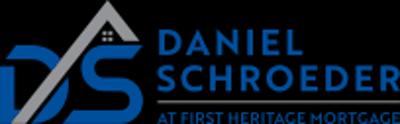 First Heritage Mortgage - Daniel Schroeder