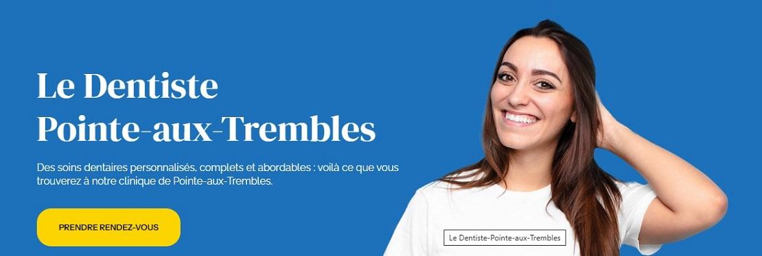 Le Dentiste Point Aux Trembles