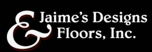 Jaime's Designs & Floors, Inc.