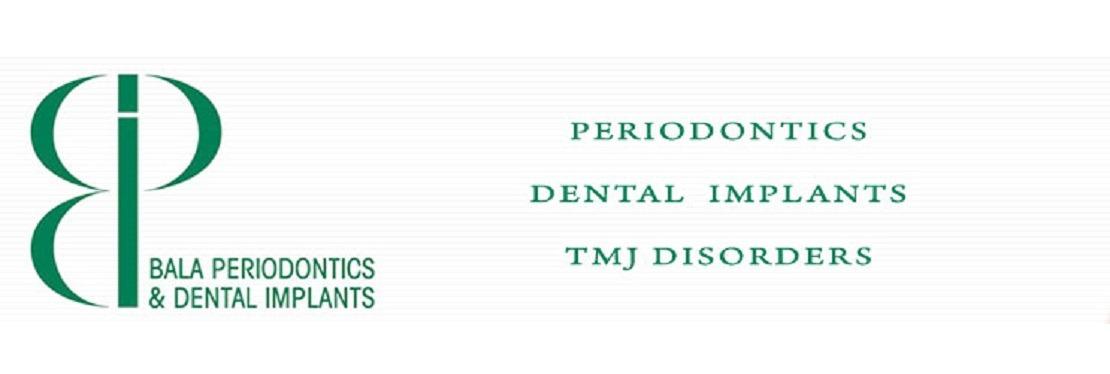 Bala Periodontics and Dental Implants